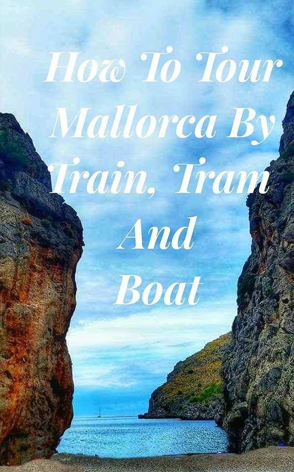 Mallorca by Train, Tram and Boat
